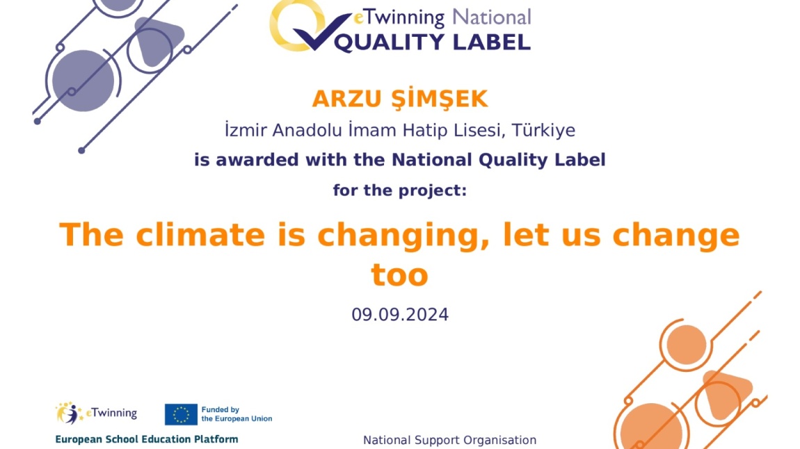 ULUSAL KALİTE ETİKETİ: The Climate is Changing, Let Us Change Too